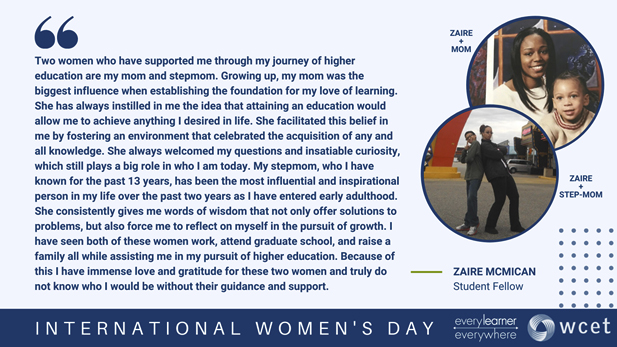 Text: Two women who have supported me through my journey of higher education are my mom and stepmom. Growing up, my mom was the biggest influence when establishing the foundation for my love of learning. She has always instilled in me the idea that attaining an education would allow me to achieve anything I desired in life. She facilitated this belief in me by fostering an environment that celebrated the acquisition of any and all knowledge. She always welcomed my questions and insatiable curiosity, which still plays a big role in who I am today. My stepmom, who I have known for the past 13 years, has been the most influential and inspirational person in my life over the past two years as I have entered early adulthood. She consistently gives me words of wisdom that not only offer solutions to problems, but also force me to reflect on myself in the pursuit of growth. I have seen both of these women work, attend graduate school, and raise a family all while assisting me in my pursuit of higher education. Because of this I have immense love and gratitude for these two women and truly do not know who I would be without their guidance and support.