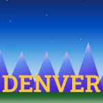 illustrated mountains with the night sky and "denver" written across