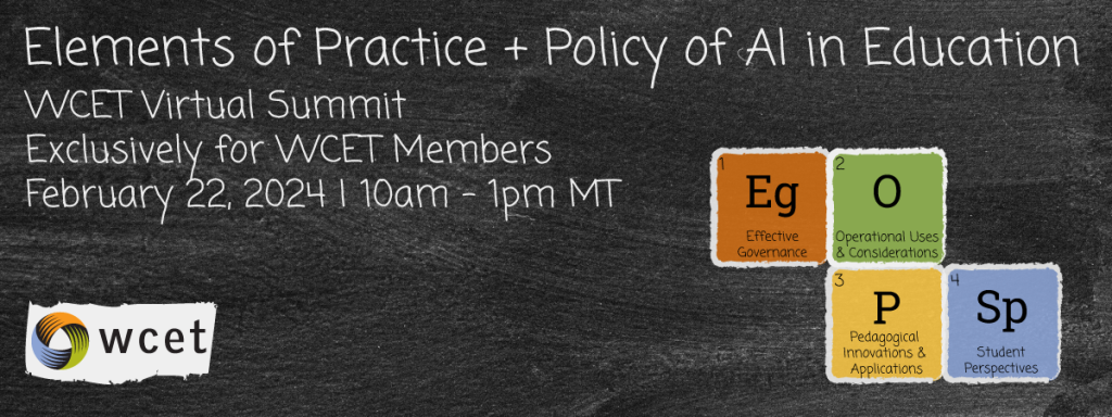 Graphic for the 2024 WCET Virtual Summit - Elements of Practice and Policy of AI in Education. WCET logo. 